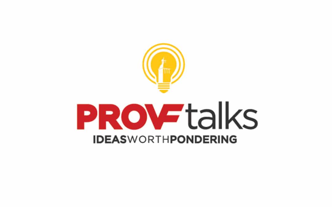 VIDEO: PROVFtalks lectures tackle wide-ranging topics, from domestic violence and Christianity to cancer research and H-E-double hockey sticks