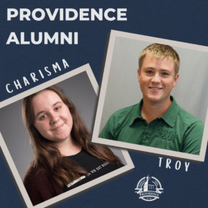 Providence Alumni Charisma Ginter and Troy Dearborn