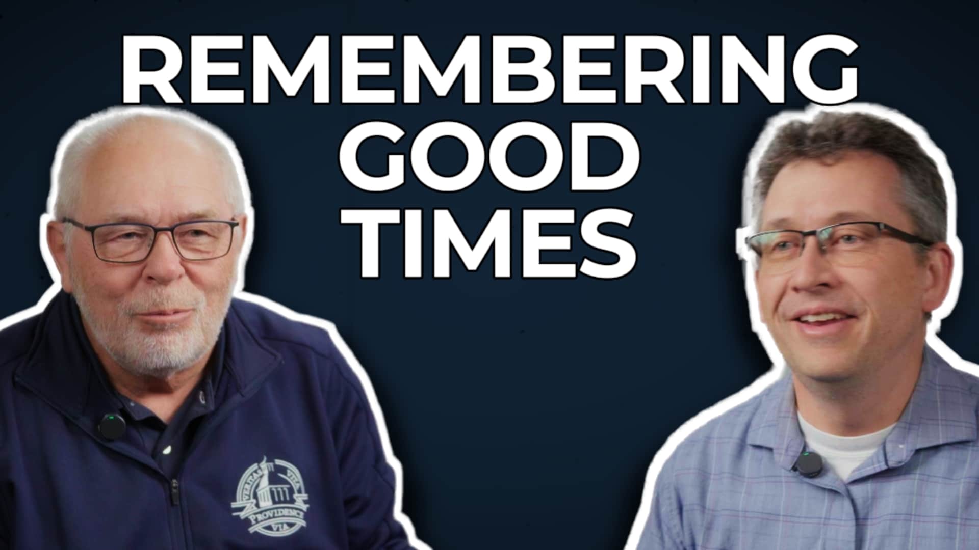 A picture of Providence's Human Resources employees Gary Schellenberg and Marlin Reimer, with the title "Remembering Good Times."